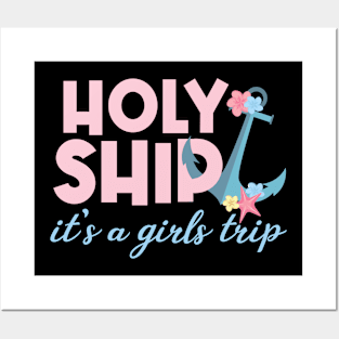 Holy Ship Its a Girls Trip Funny Cruise Vacation Nautical Posters and Art